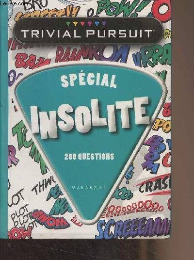 Trivial pursuit - Spcial Insolite, 200 questions