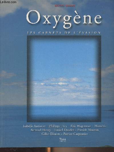 Oxygne - Les carnets de l'vasion - 