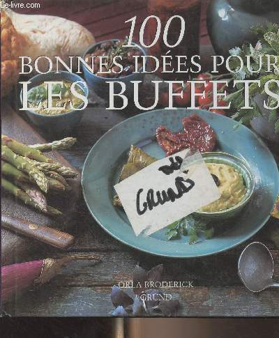 100 bonnes ides pour les buffets