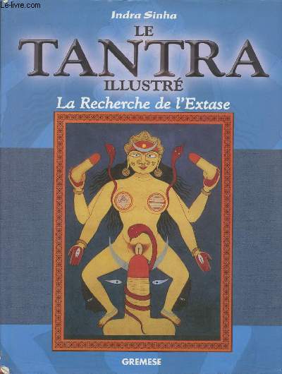 Le Tantra illustr, La recherche de l'Extase