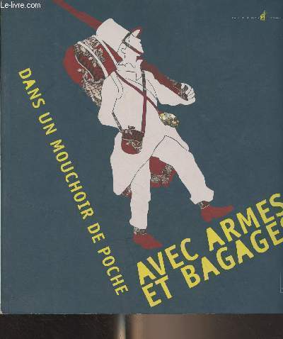 Avec armes et bagages dans un mouchoir de poche