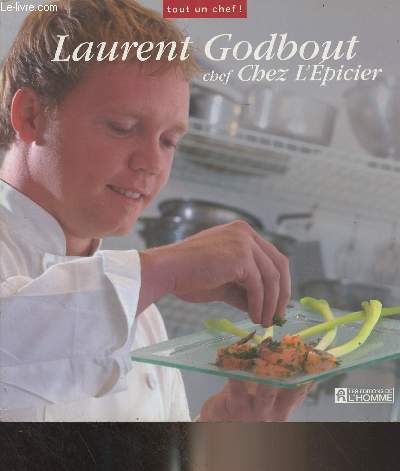 Laurent Godbout chef chez l'Epicier