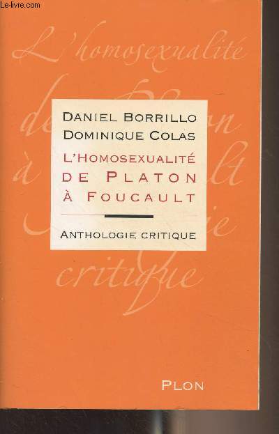 L'homosexualit de Platon  Foucault - Anthologie critique