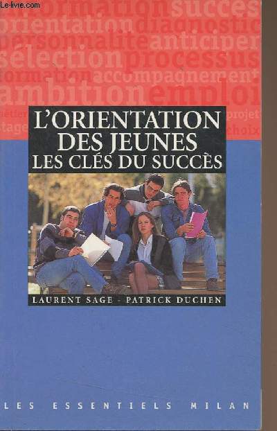 L'orientation des jeunes, les cls du succs - 