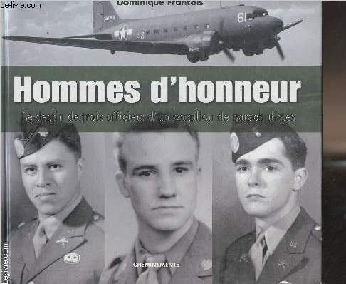 Hommes d'honneur, le destin de trois officiers d'un bataillon de parachutistes