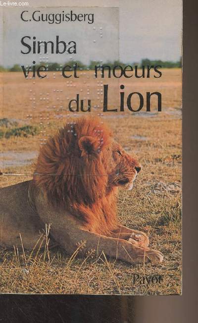 Simba, vie et moeurs du Lion - 