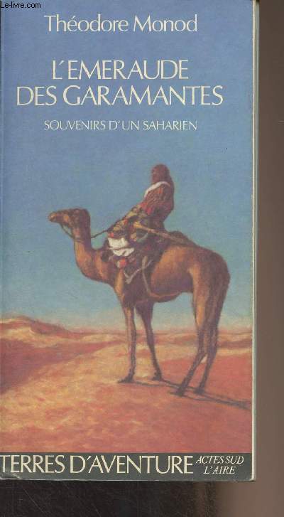 L'meraude des garamantes - Souvenirs d'un saharien - 