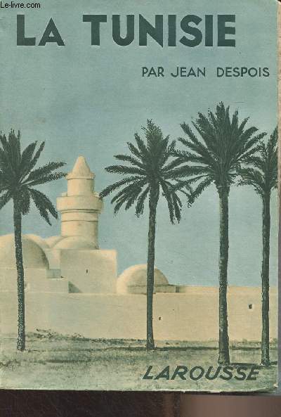 La Tunisie - Collection coloniale