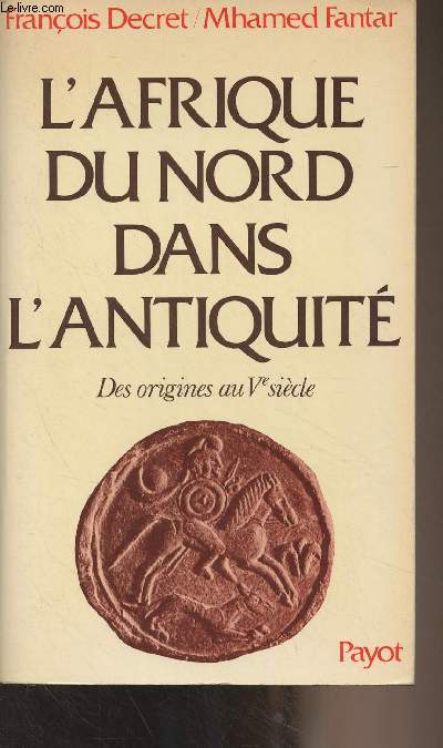 L'Afrique du Nord dans l'Antiquit, des origines au Ve sicle