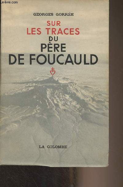 Sur les traces du pre de Foucauld