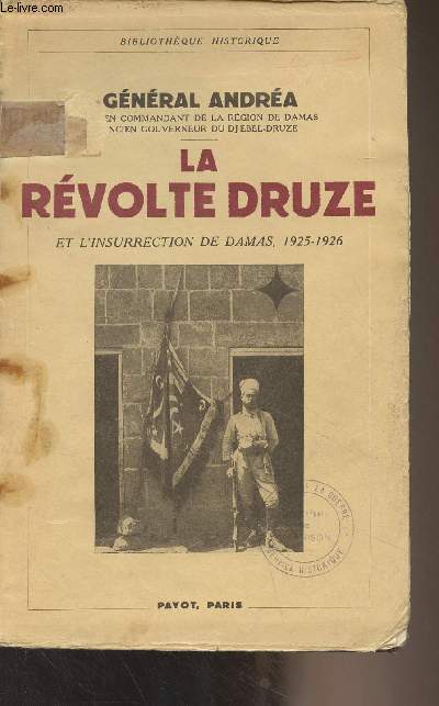 La rvolte Druze et l'insurrection de Damas, 1925-1926 - 