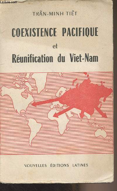 Coexistence pacifique et Runification du Viet-Nam