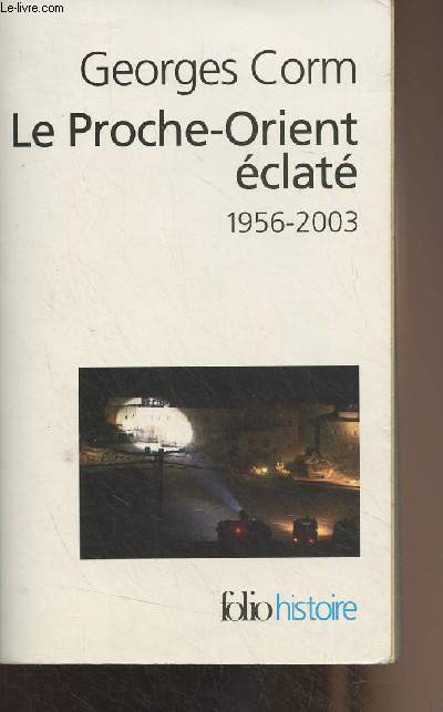 Le Proche-Orient clat (1956-2003) - 