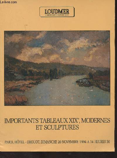 Catalogue de vente aux enchres : Loudmer - Importants tableaux XIXe, modernes et sculptures - Paris, htel Drouot, dimanche 20 novembre 1994