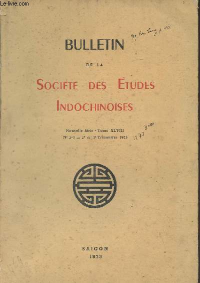 Bulletin de la socit des tudes Indochinoises - Nouvelle srie, Tome XLVIII, n2-3, 2e et 3e trim. 1973 - Introduction au Nam-Phong (1917-1934) - Tim hieu tap chi Nam-Phong - Introduction to the review Nam-Phong - La personnalit et l'thique de Lan ng