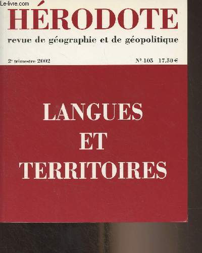 Hrodote, revue de gographie et de gopolitique n105, 2e trim. 2002 - Langues et territoires : une question gopolitique - Langues nationales et rgionales : une relation gopolitique - Langue, terre et territoire en Corse - Le cas des croles - Croli