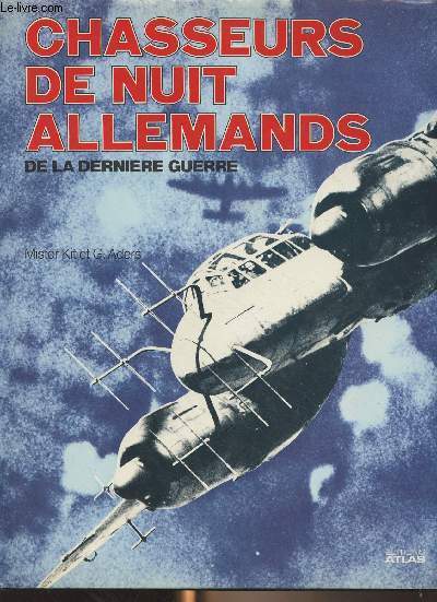 Chasseurs de nuit allemands de la dernire guerre