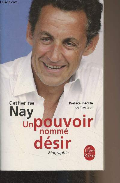 Un pouvoir nomm dsir (biographie) - 