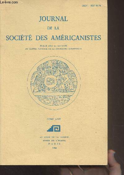 Journal de la socit des amricanistes - Tome LXX - 1984 - La importancia de los restos de papas y camotes de poca preceramica hallados en el valle de Casma - L'ethnographie missionnaire des Sauvages. La premire description franciscaine des Chiriguano