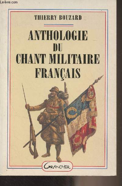 Anthologie du chant militaire franais