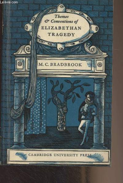 Themes and Conventions of Elizabethan Tragedy