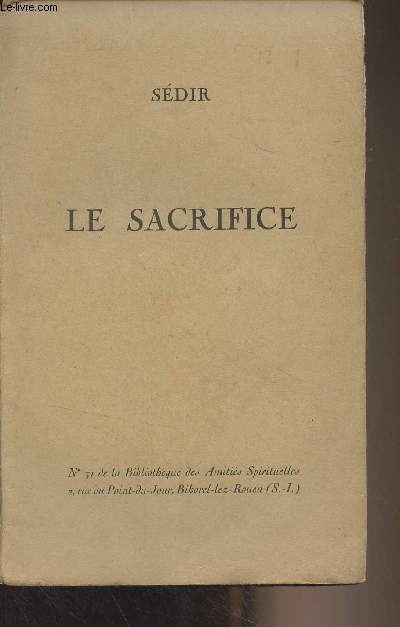 Le sacrifice - N31 de la Bibliothque des Amitis spirituelles