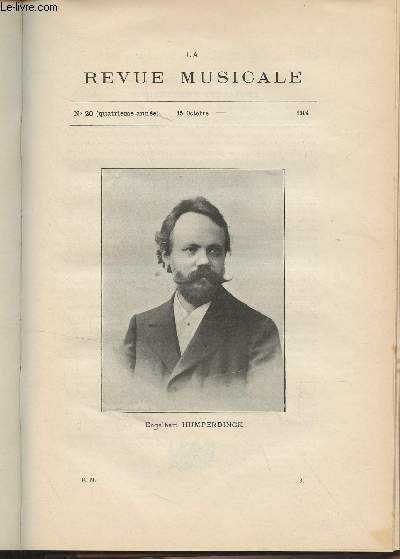 La Revue Musicale - 4e anne - N20, 15 oct. 1904 - Engelbert Humperdinck - Un coin pittoresque de la vie artistique au XIIIe sicle (Pierre Aubry) - Orphe descendant aux Enfers (Henri Quittard) - Leclair, une assertion de Ftis,