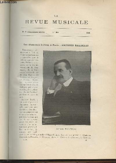 La Revue Musicale - 5e anne - N9, 1er mai 1905 - Les chanteurs italiens  Paris : Antonio Baldelli (Adalbert Mercier) - Publications nouvelles, notre supplment - 