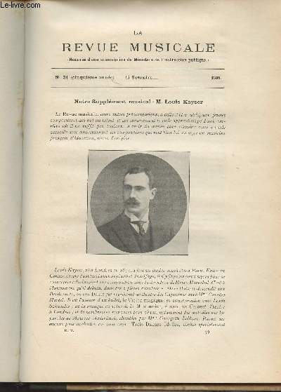 La Revue Musicale- 5e anne - N21, 15 nov. 1905 - Notre supplment musical : M. Louis Kayser - Questions d'harmonie - Quelques lettres indites de compositeurs (suite) - Notes sur la musique orientale (suite) - A M. Dujardin-Beau