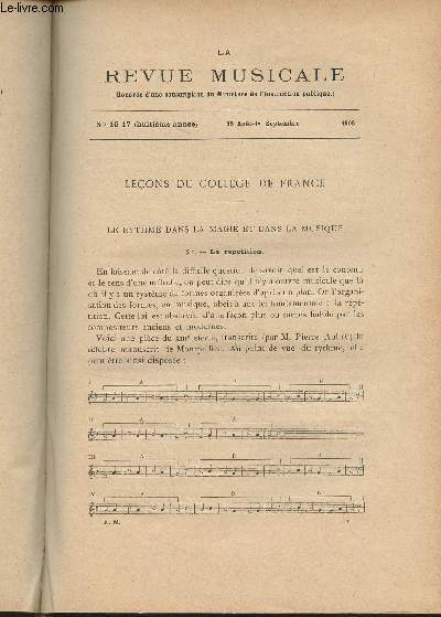 La Revue Musicale - 8e anne - N16-17, 15 aot-1er sept. 1908 - Leons du collge de France : Le rythme dans la magie et dans la musique (La rptition - Explications proposes - Le rythme ternaire - Le 