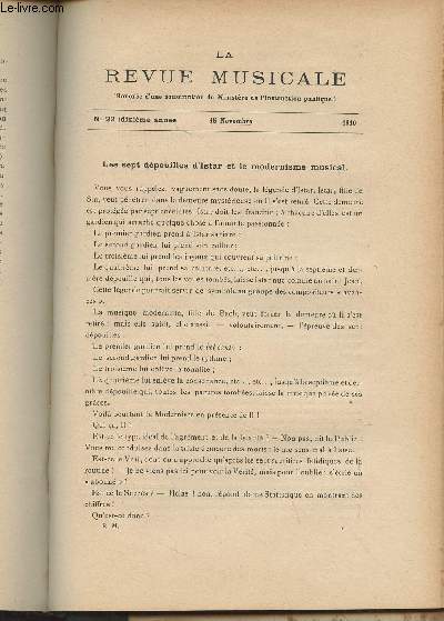 La Revue Musicale - 10e anne - N22, 15 nov. 1910 - Les sept dpouilles d'Istar et le modernisme musical - L'enseignement musical au conservatoire et la pdagogie moderne - La musique 