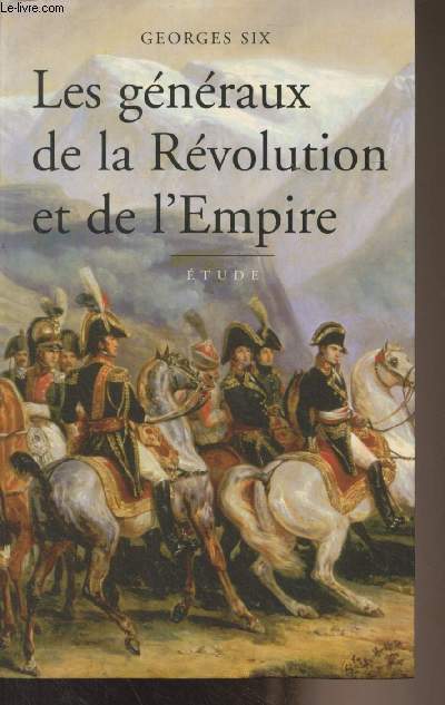Les gnraux de la Rvolution et de l'Empire