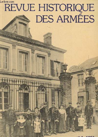 Revue Historique des Armes - N185/n4 - 1991 -Dossier : Gendarmerie nationale : La Marchausse - Les convictions du marchal Moncey - Les officiers de gendarmerie - La gendarmerie mobile - La Garde de 1943  1944 (tmoignage) - Les fonctions de police