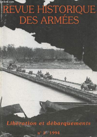 Revue Historique des Armes - N196/n3 - 1994 - Libration et dbarquements - Corse, porte-avions de la victoire, 1943-1944 : missions et dilemme du 1er Corps d'arme - Le dbarquement de Provence - De la Provence aux Vosges : le problme des cours d'eau