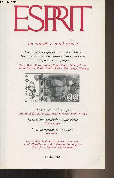 Esprit - Fv. 1997 - n2 -La drive scientiste de l'conomie - Dbcle dans la presse. A propos de la dmission de Bernard Porte de la prsidence de la FNPF - La sant publique,  quel prix ? : Scurit sociale et sant publique - Scurit sociale : une r