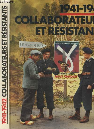 1941-1942 : Collaborateurs et rsistants