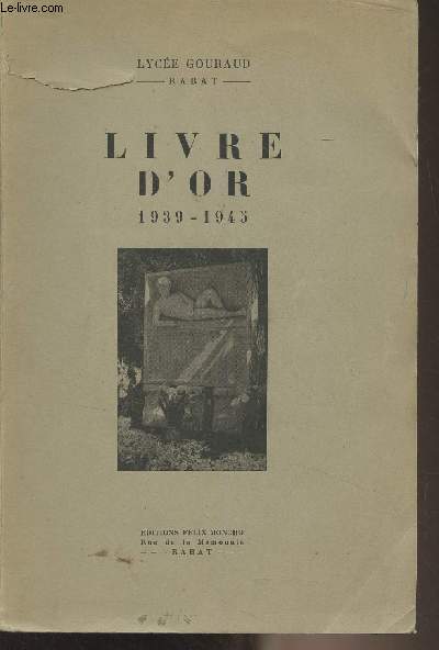 Lyce Gouraud, Rabat : Livre d'or, 1939-1945