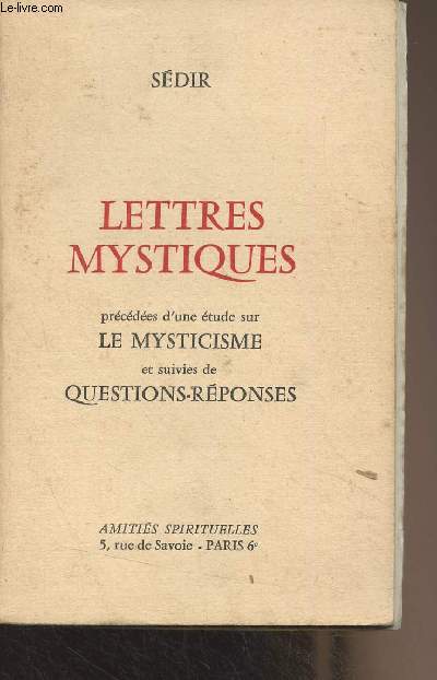 Lettres mystiques (Prcdes d'une tude sur le mysticisme et suivies de questions-rponses)