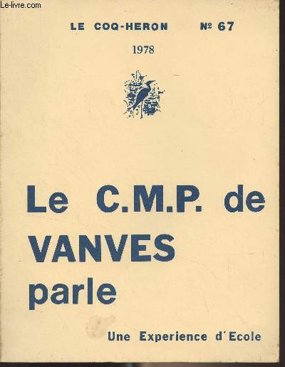 Le Coq-hron (revue) n67 - 1978 - Le C.M.P. de Vanves parle, une exprience d'cole - Contribution  une clinique et  une thorie psychanalytique de la dyslexie et de la dysorthographie par Claude Duprat - Quelques propositions sur la dyslexie par E. Po