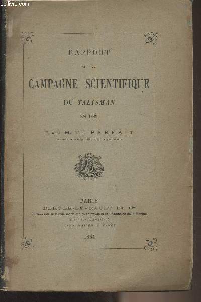 Rapport sur la campagne scientifique du Talisman en 1883