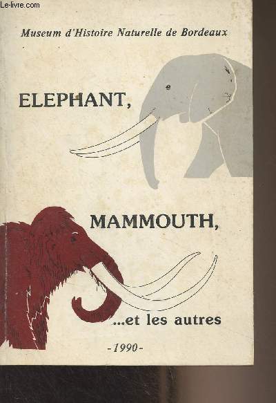 Elephant, mammouth ... et les autres - 