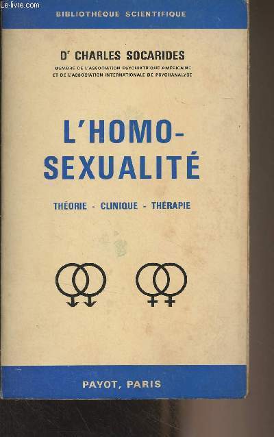 L'homosexualit (Thorie, clinique, thrapie) - 