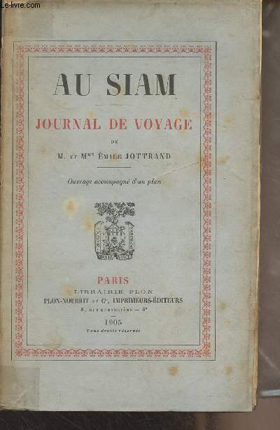 Au Siam, journal de voyage de M. et Mme Emile Jottrand