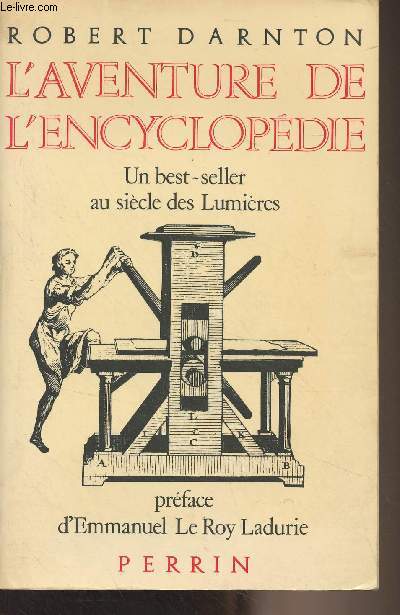 L'aventure de l'encyclopdie - Un best-seller au sicle des Lumires
