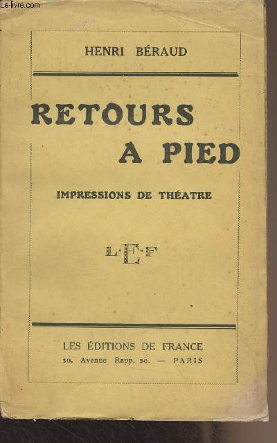 Retours  pied - Impressions de thtre (1921-1924)