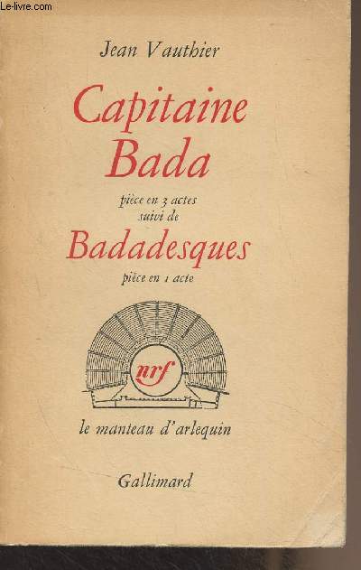 Capitaine Bada, pice en 3 actes suivi de Badadesques, pice en 1 actes - 