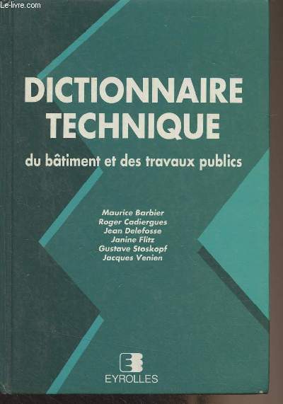 Dictionnaire technique du btiment et des travaux publics (11e dition)