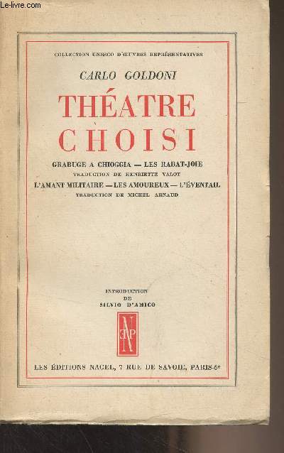 Thtre choisi (Grabuge  Chioggia ; Les rabat-joie ; L'amant militaire ; Les amoureux ; L'ventail) - Collection Unesco d'oeuvres reprsentatives