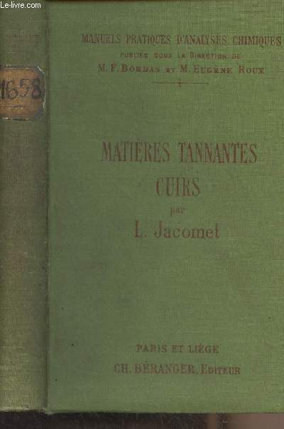 Matires tannantes cuirs (glatines, colles, noirs, cirages) - 