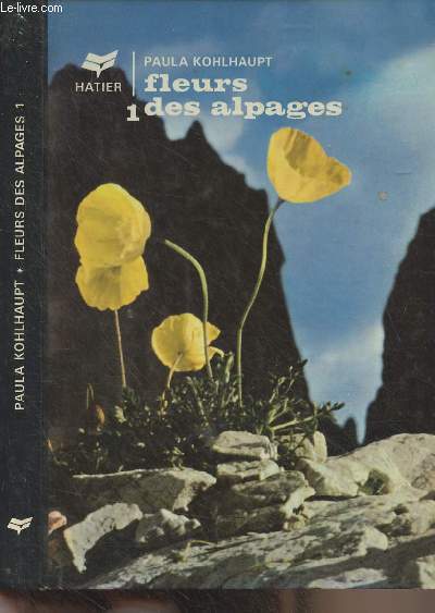 Fleurs des alpages - Tome I - 